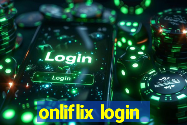 onliflix login